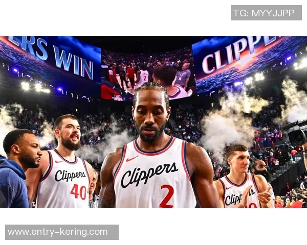 快船险胜爵士五分之差展现强大韧性与团队合作精神